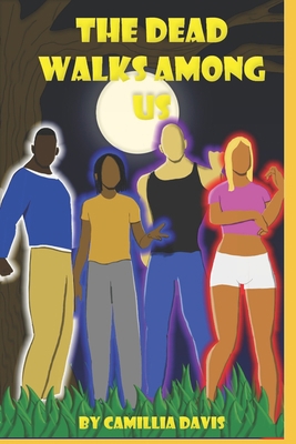 The Dead Walks Among Us B09SFYV44R Book Cover