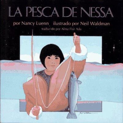 La Pesca de Nessa: (Nessa's Fish) (Libros Colibri) 0689319770 Book Cover