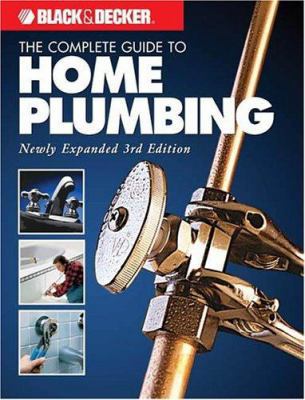 The Complete Guide to Home Plumbing 1589232011 Book Cover