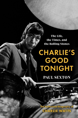 Charlie's Good Tonight: The Life, the Times, an... 0063276593 Book Cover