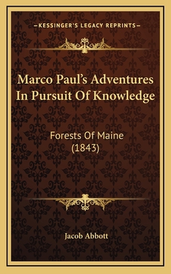 Marco Paul's Adventures in Pursuit of Knowledge... 1164225200 Book Cover