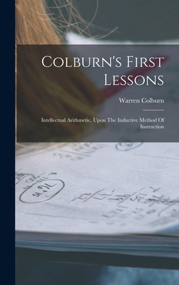 Colburn's First Lessons: Intellectual Arithmeti... 1019316918 Book Cover