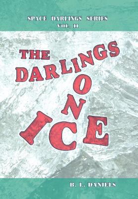 The Darlings on Ice: Space Darlings Series 1456797689 Book Cover