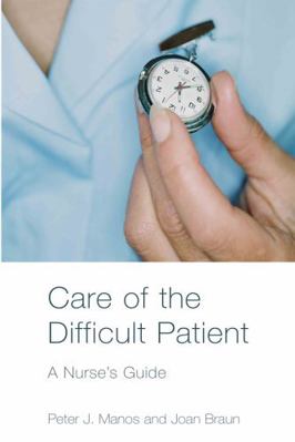 Care of the Difficult Patient: A Nurse's Guide 041535823X Book Cover