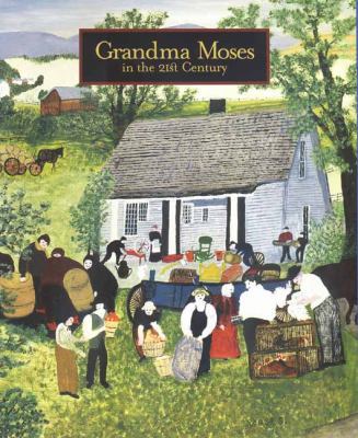 Grandma Moses: in the 21st Century B000B86NRK Book Cover