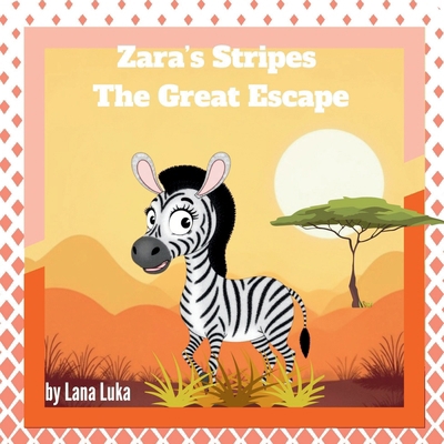 Zara's Stripes The Great Escape B0F3V3YT23 Book Cover