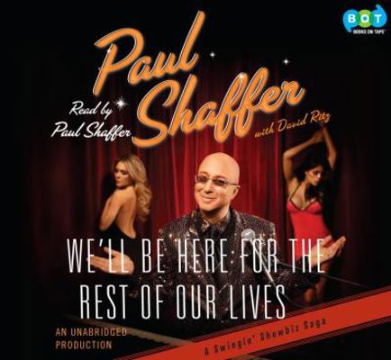 We'll Be Here For the Rest of Our Lives: A Swin... 1415967059 Book Cover