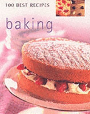 Baking (100 Best Recipes) 0752599364 Book Cover