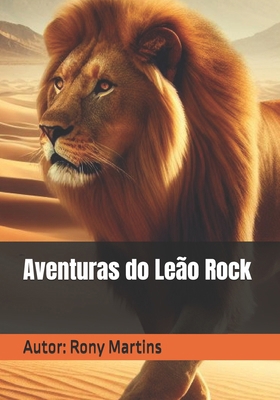 Aventuras do Leão Rock [Portuguese] B0D2J5L27Z Book Cover