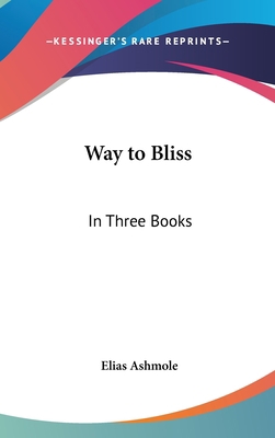 Way to Bliss: In Three Books 143260676X Book Cover