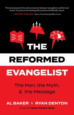Hardcover Reformed Evangelist : The Man, the Myth, and the Message Book