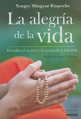 La Alegria de la Vida: Descubra el Secreto y la... [Spanish] 9584507710 Book Cover