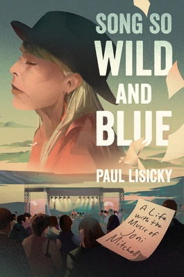 Song So Wild and Blue: A Life with the Music of... 006328037X Book Cover