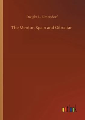 The Mentor, Spain and Gibraltar 3752345772 Book Cover
