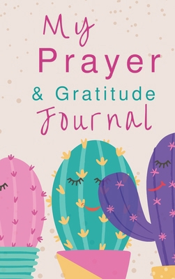 My Prayer and Gratitude Journal            Book Cover