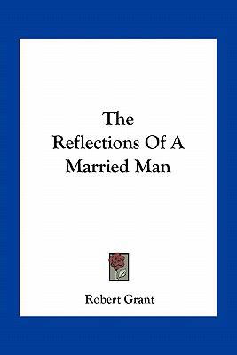 The Reflections Of A Married Man 1163765570 Book Cover