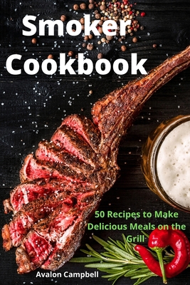 Smoker Cookbook 1801973229 Book Cover