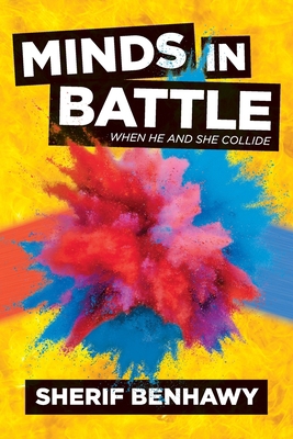 Minds in Battle: When He and She Collide 1913206335 Book Cover