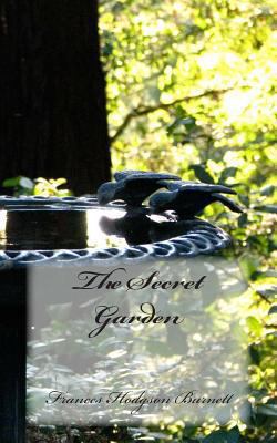 The Secret Garden 1478263563 Book Cover