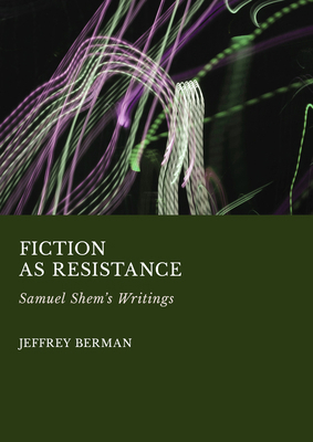 Fiction as Resistance: Samuel Shem's Writings 1804419532 Book Cover