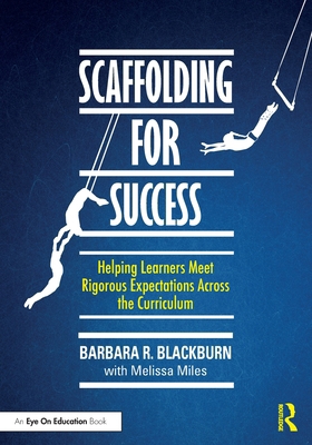 Scaffolding for Success: Helping Learners Meet ... 1032710543 Book Cover