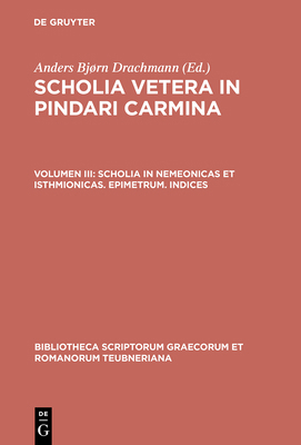 Scholia in Nemeonicas Et Isthmionicas. Epimetru... [Greek, Ancient (to 1453)] 3598715994 Book Cover