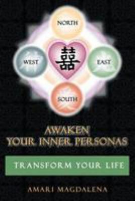 Awaken Your Inner Personas: Transform Your Life 1497424461 Book Cover