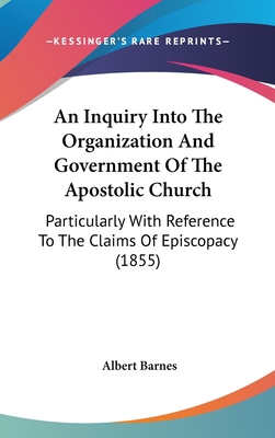 An Inquiry Into the Organization and Government... 1120234980 Book Cover