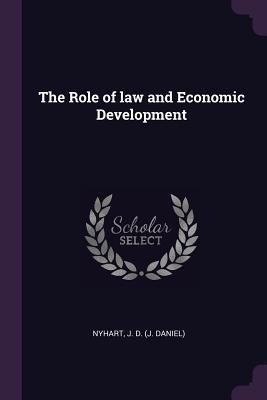The Role of law and Economic Development 1378241320 Book Cover