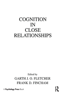 Cognition in Close Relationships 0805805680 Book Cover