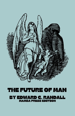The Future of Man B0D8Z1HYJ7 Book Cover
