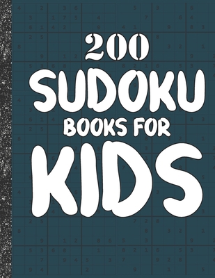 Sudoku books for kids: 200 Sudokus from Easy wi... B086Y4GYRC Book Cover