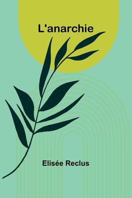 L'anarchie [French] 936473775X Book Cover