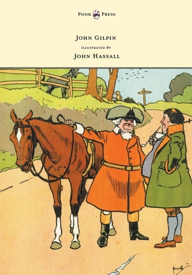 John Gilpin - Illustrated by John Hassall 1473307376 Book Cover