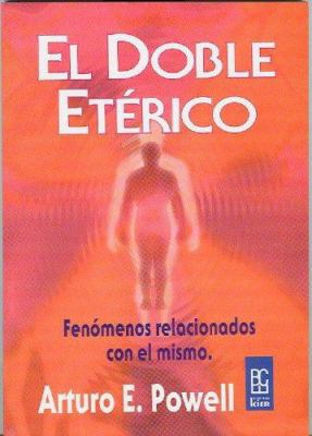 El doble eterico. Fenomenos relacionados con el... [Spanish] 9501709140 Book Cover