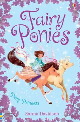 Pony Princess (Fairy Ponies) 0794533914 Book Cover