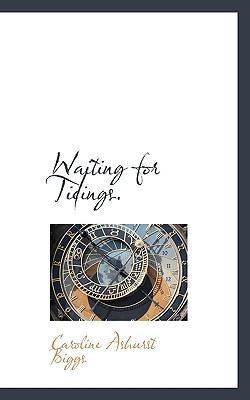 Waiting for Tidings. 1116507919 Book Cover