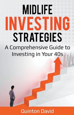 Midlife Investing Strategies: A Comprehensive G... 1393467776 Book Cover