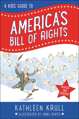 A Kids' Guide to America's Bill of Rights 0606376305 Book Cover