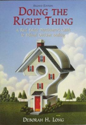 Doing the Right Thing: A Real Estate Practition... 0137801491 Book Cover