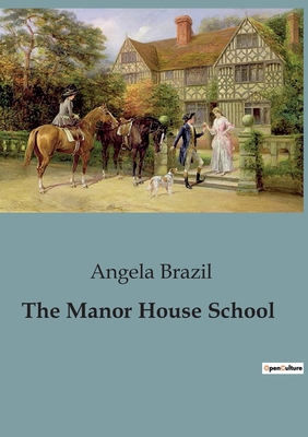 The Manor House School B0CJB73M99 Book Cover