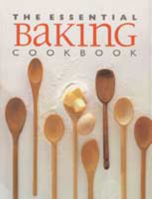 The Essential Baking Cookbook - Limp 0864119399 Book Cover