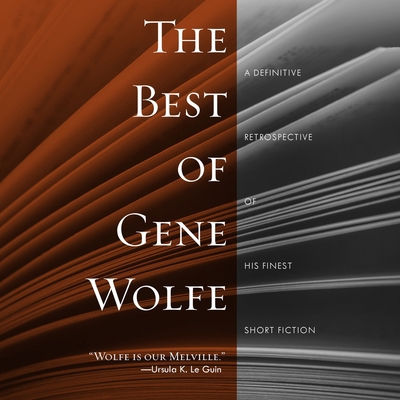 The Best of Gene Wolfe: A Definitive Retrospect... B0FVBK4B67 Book Cover