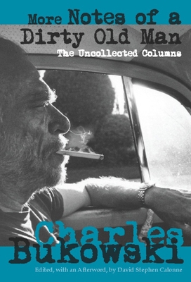 More Notes of a Dirty Old Man: The Uncollected ... 0872865436 Book Cover