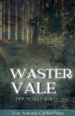 Wastervale - Der dunkle Wald [German] B0CM2MYWMF Book Cover