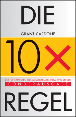 Die 10X-RegelDer feine Unterschied zwischen Erf... [German] 3527509860 Book Cover