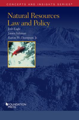 Natural Resources Law and Policy (Concepts and ... 1628103981 Book Cover
