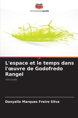 L'espace et le temps dans l'oeuvre de Godofredo... [French] 6207791355 Book Cover