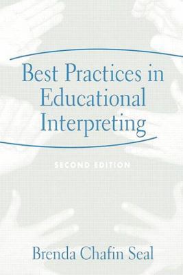 Best Practices In Educational Interpreting: Whi... 0205454496 Book Cover