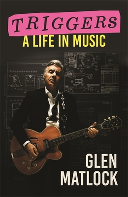 Triggers: A Life in Music 1788709446 Book Cover